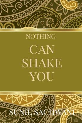 Nothing Can Shake You!