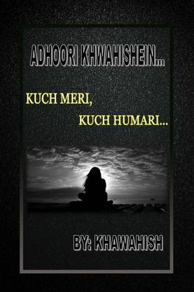 Adhoori Khwahishein / अधूरी ख्वाहिशें