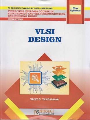 VLSI Design (Third Year Electronics and Telecommunication Engineering Semester 5 - As Per JUT Syllabus)