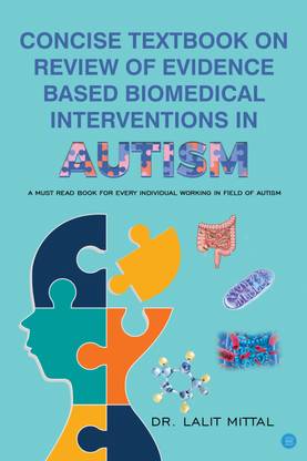 Concise Textbook on Review of Evidence - Based Biomedical Interventions in Autism