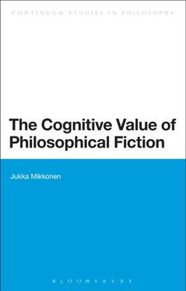 The Cognitive Value of Philosophical Fiction