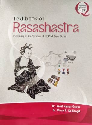 TEXT BOOK OF RASASHASTRA (According To The Syllabus Of NCISM, New Delhi)