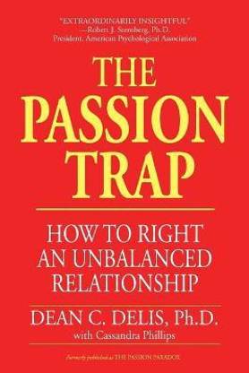 The Passion Trap  - How to Right an Unbalanced Relationship