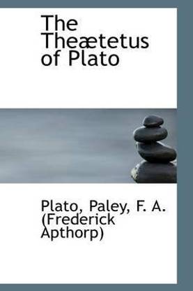 The the Tetus of Plato