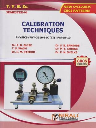 CALIBRATION TECHNIQUES : Physics (PHY-3610-SEC [Z]) Paper 10 (TYBSc Semester 6)
