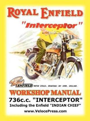 Royal Enfield Factory Workshop Manual  - 736cc Interceptor and Enfield Indian Chief