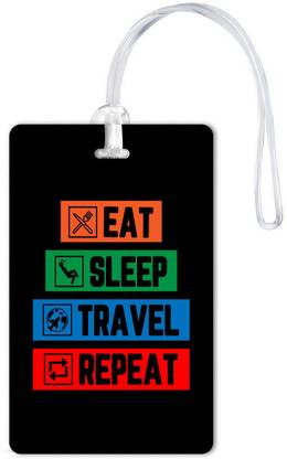 woopme Eat Sleep Travel Repeat Luggage Tag