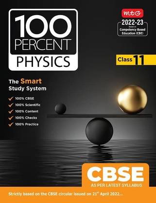 MTG CBSE 100 परसेंट फिज़िक्स बुक क्लास-11, स्ट्रिक्टली बेस्ड ऑन द CBSE सर्कुलर इशुड ऑन 21st अप्रैल 2022 (CBSE बेस्ड टेक्स्ट बुक फॉर 2022-23 एग्ज़ाम)