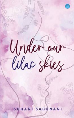 Under Our Lilac Skies