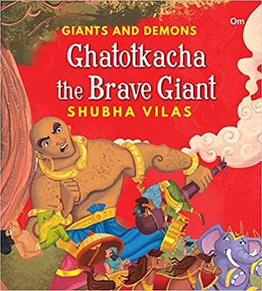Giant and Demons : Ghatotkacha the Brave Giant