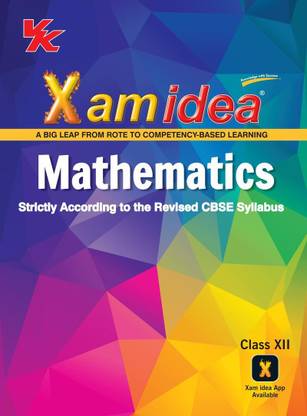 Xam idea Mathematics Book Class 12 | CBSE Board | Chapterwise Question Bank | 2022-23 Exam