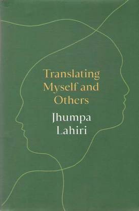 Translating Myself And Others By Jhumpa Lahiri
