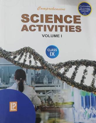 COMPREHENSIVE SCIENCE ACTIVITIES VOLUME I CLASS-IX