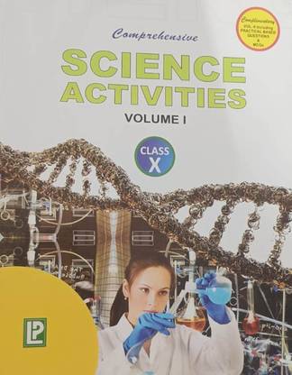 Comprehensive science activities volume.1 class-x