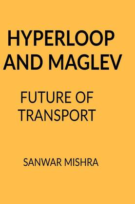 HYPERLOOP AND MAGLEV