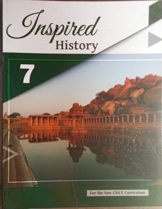 Inspired History Book 7 For ICSE Students