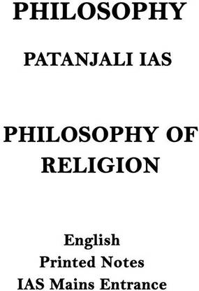 Philosophy Of Religion Printed Notes In English For UPSC Mains By Patanjali