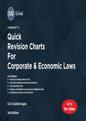 Taxmann CA Final Quick Revision Charts For Corporate & Economic Laws New Syllabus By Ashish Gupta Applicable for November 2022 / May 2023 Exam