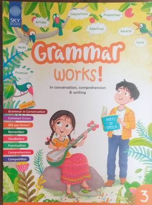 Sky Books Grammar Works In Conversation, Comprehension And Writing Book 3