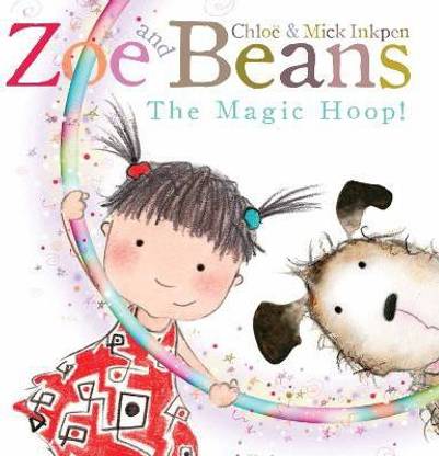 Zoe and Beans: The Magic Hoop