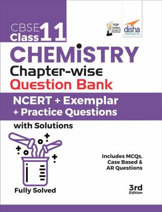 Cbse Class 11 Chemistry Chapter-Wise Question Bankncert + Exemplar + Practice Questions with Solutions3rd Edition