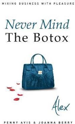 Never Mind The Botox: Alex