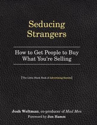 Seducing Strangers