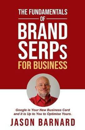 The Fundamentals of Brand SERPs for Business