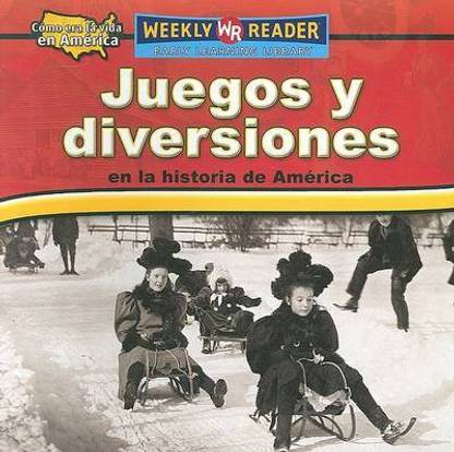 Juegos Y Diversiones En La Historia de America (Toys, Games, and Fun in American History)