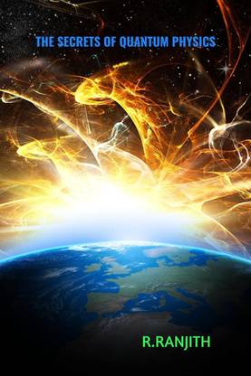 The Secrets of Quantum Physics