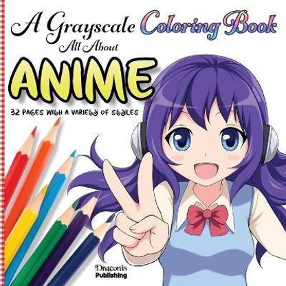 A Grayscale Coloring Book All About Anime