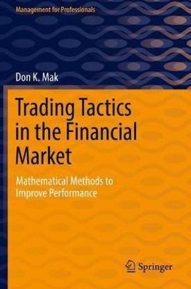 Trading Tactics in the Financial Market