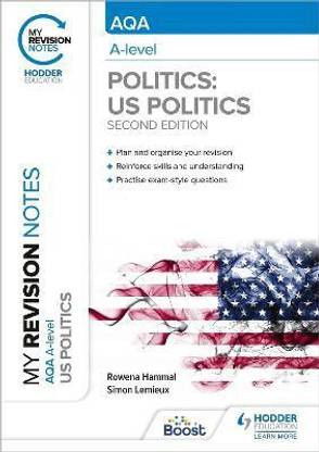 My Revision Notes: AQA A-level Politics: US and Comparative Politics: Second Edition