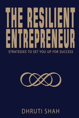The Resilient Entrepreneur - Strategies To Set You Up For Success