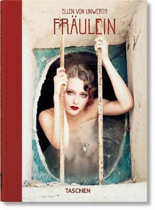 Ellen von Unwerth. Fraeulein. 40th Ed.