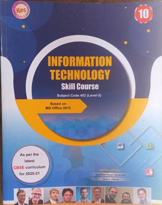 Kips Information Technology Skill Course Subject Code 402(Level -2) Class 10 For CBSE Students