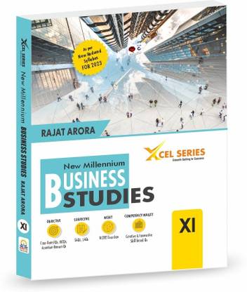 XCEL Series New Millennium BUSINESS STUDIES Class 11