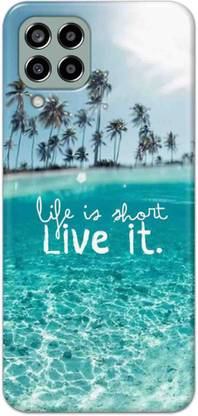 NDCOM Back Cover for Samsung Galaxy M33 5G Life Is Short Live It Printed
