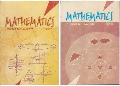 Mathematics Textbook For Class 12 - Part 1 And Part 2
