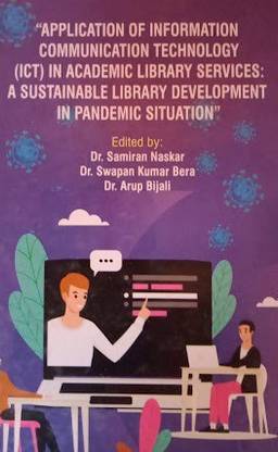 एप्लीकेशन ऑफ इन्फॉर्मेशन कम्युनिकेशन टेक्नोलॉजी (ICT) इन एकेडमिक लाइब्रेरी सर्विसेस: ए सस्टेनेबल लाइब्रेरी डेवलपमेंट इन पैनडेमिक सिचुएशन