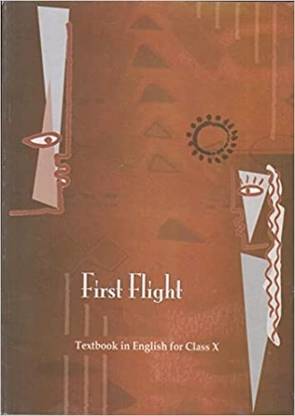 First Flight Textbook In English Class 10 Ncert