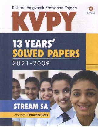 Arihant Kishore Vaigyanik Protsahan Yojana Kvpy 13 Years Solved Papers 2021 - 2009 Stream Sa