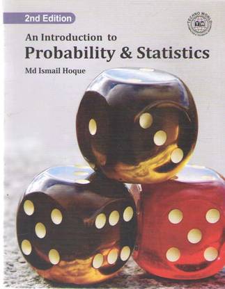 An Introduction To Probability & Statistics (2nd Edition) By Md. Ismail Hoque