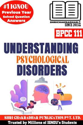 IGNOU BPCC 111 Solved Guess Papers Pdf From IGNOU Study Material/Books (Understanding Psychological Disorders) For Exam Preparation (Latest Syllabus) IGNOU BAPCH