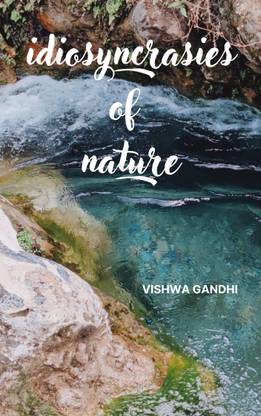 idiosyncrasies of nature