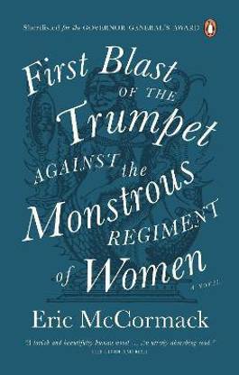 First Blast of the Trumpet Against the Monstrous Regiment of Women