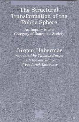 The Structural Transformation of the Public Sphere