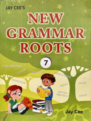 Jayceee New grammar Roots Class 7