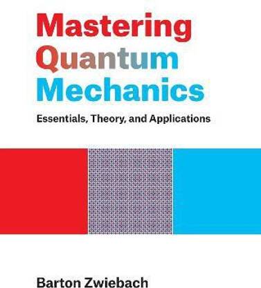 Mastering Quantum Mechanics