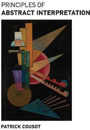 Principles of Abstract Interpretation